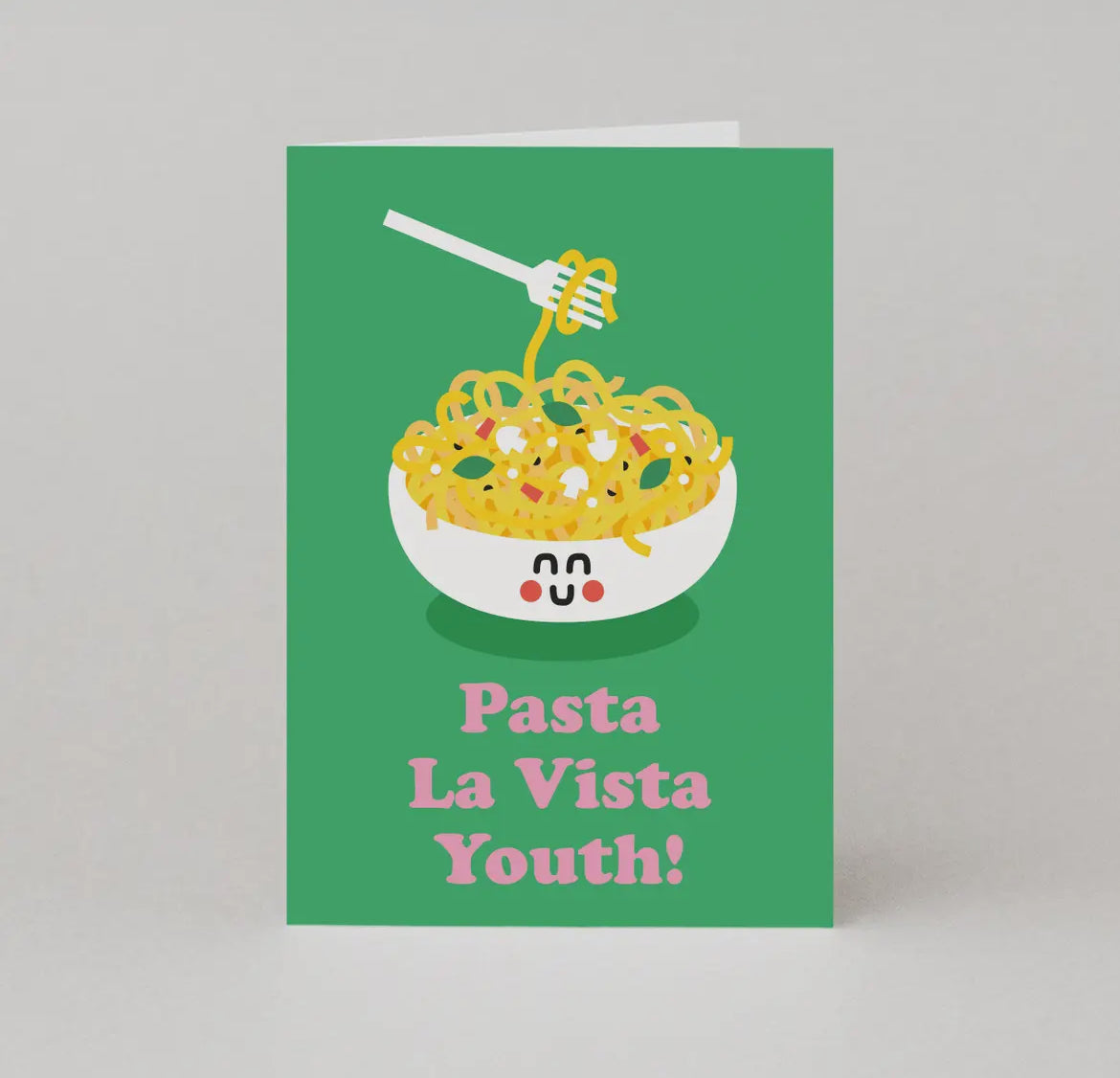Pasta La Vista Youth Pasta Birthday Card