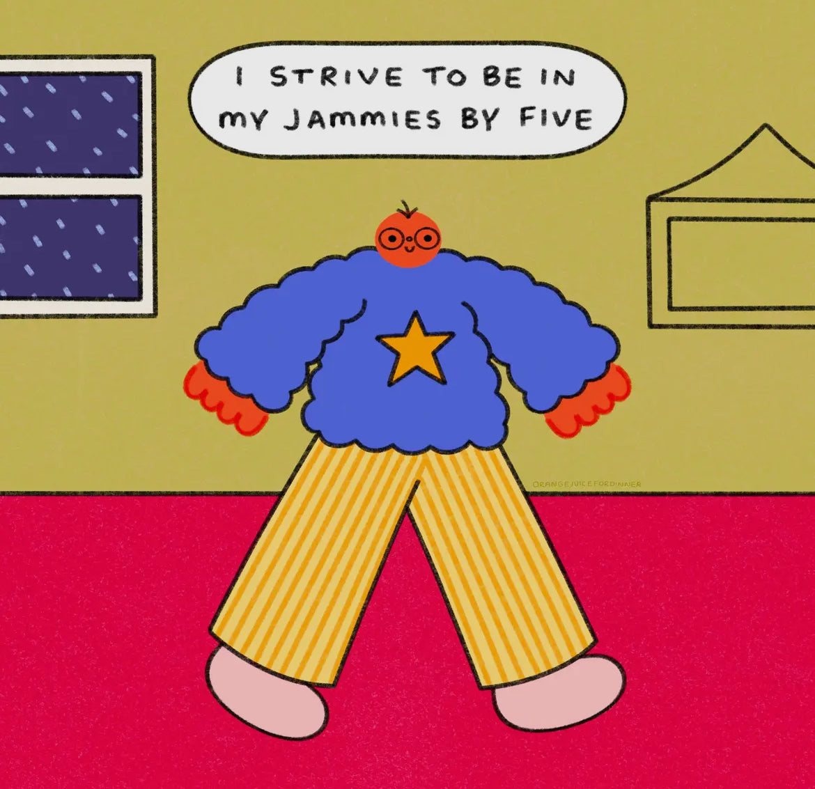 I Strive To Be in My Jammies By Five Print