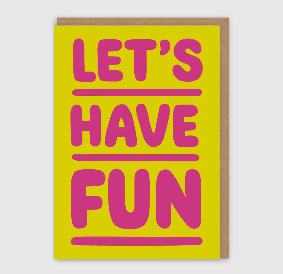 Lets Have Fun Card