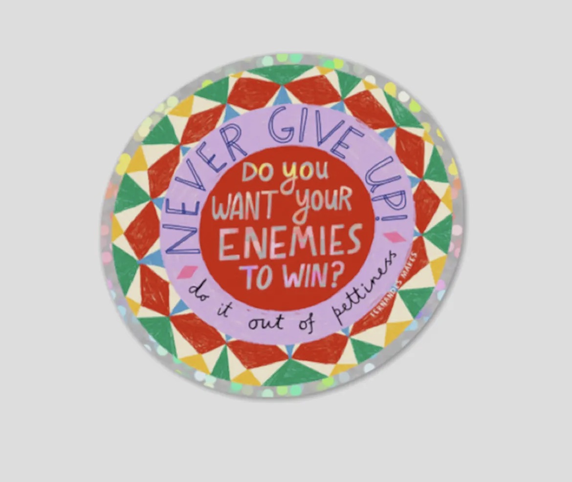 Do You Want Your Enemies To Win Sticker