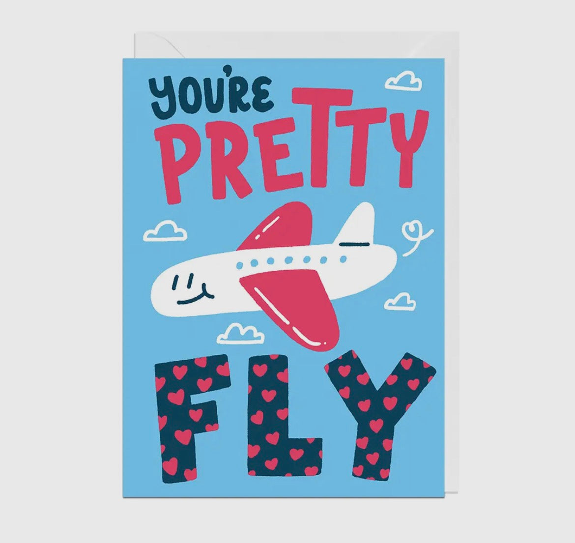 You're Pretty Fly Card