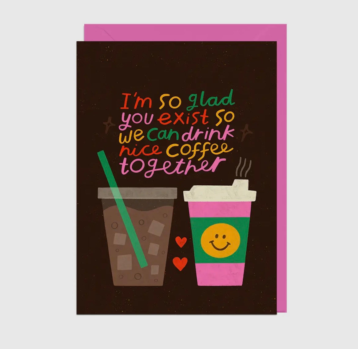 Drink Nice Coffee Together Card