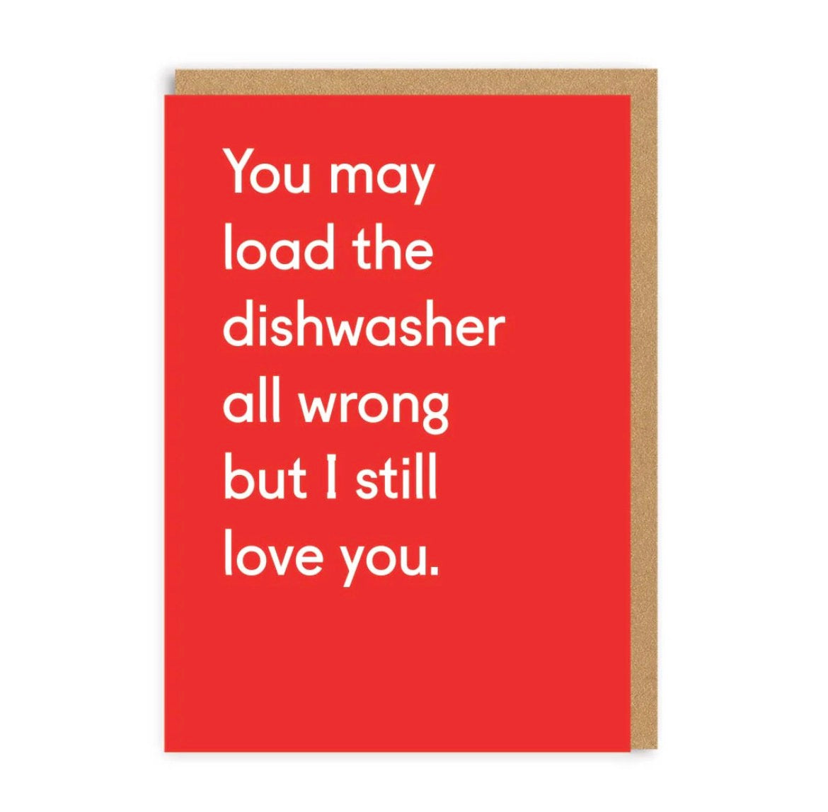You May Load the Dishwasher All Wrong Greeting Card