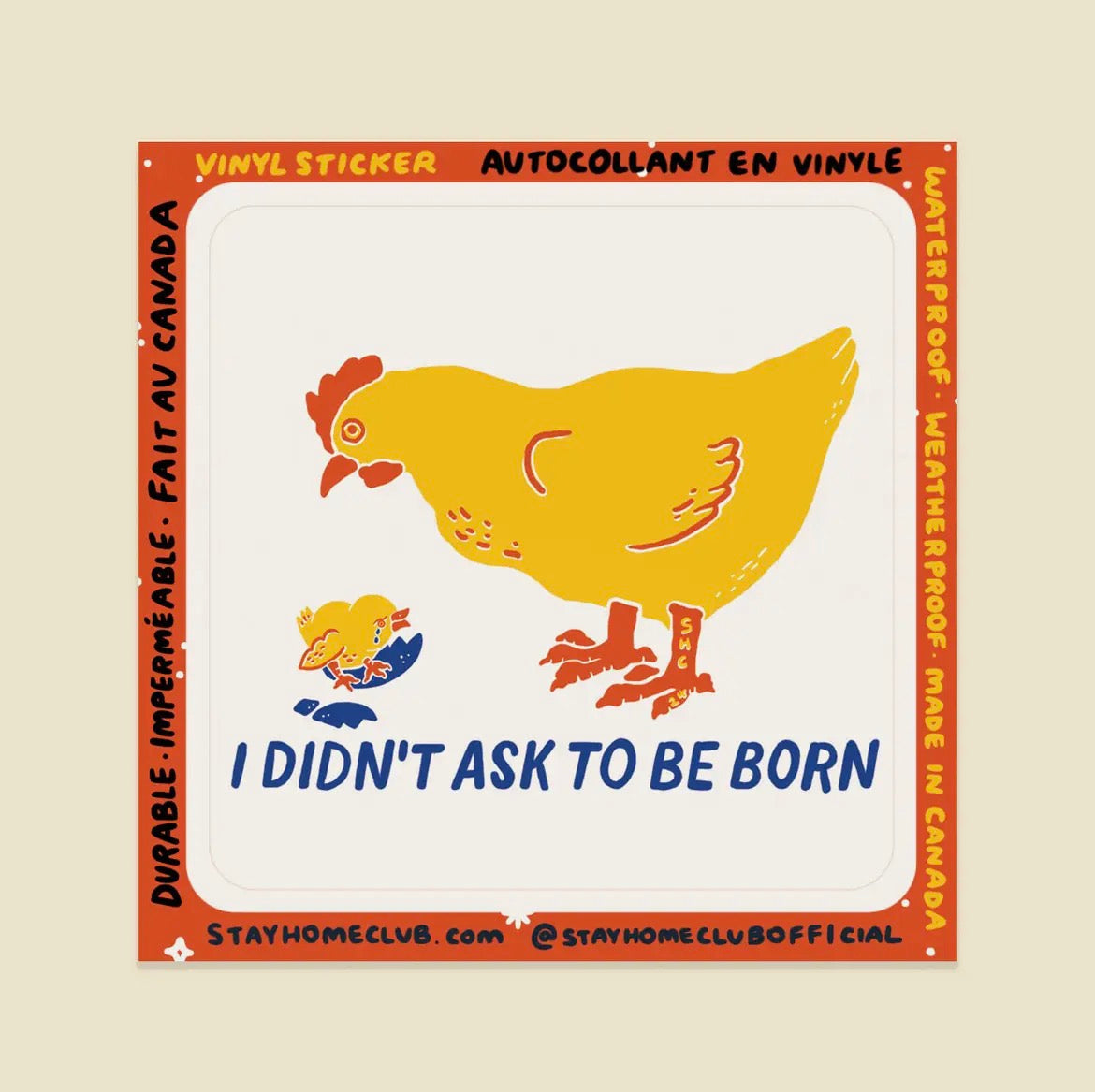I Didn't Ask To Be Born Sticker