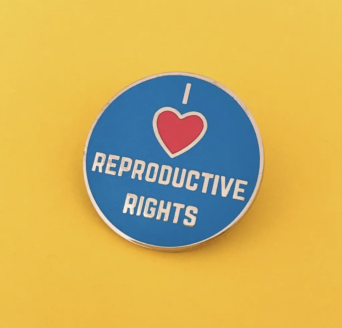 I Love Reproductive Rights Enamel Pin