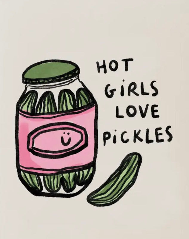 Hot Girls Love Pickles Card