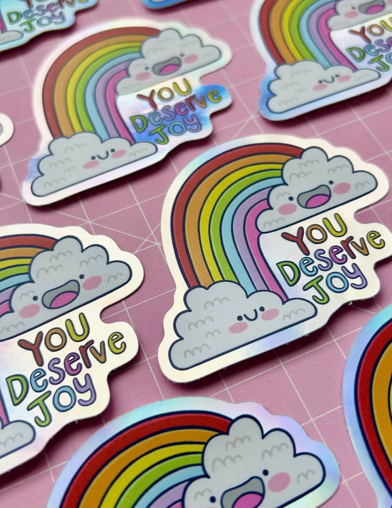 You Deserve Joy Holographic Sticker