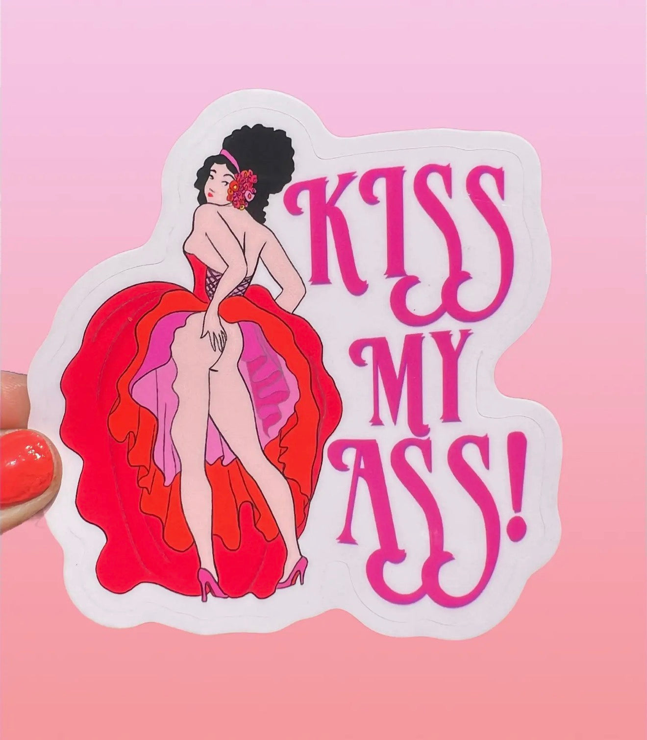 Kiss My Ass Sticker