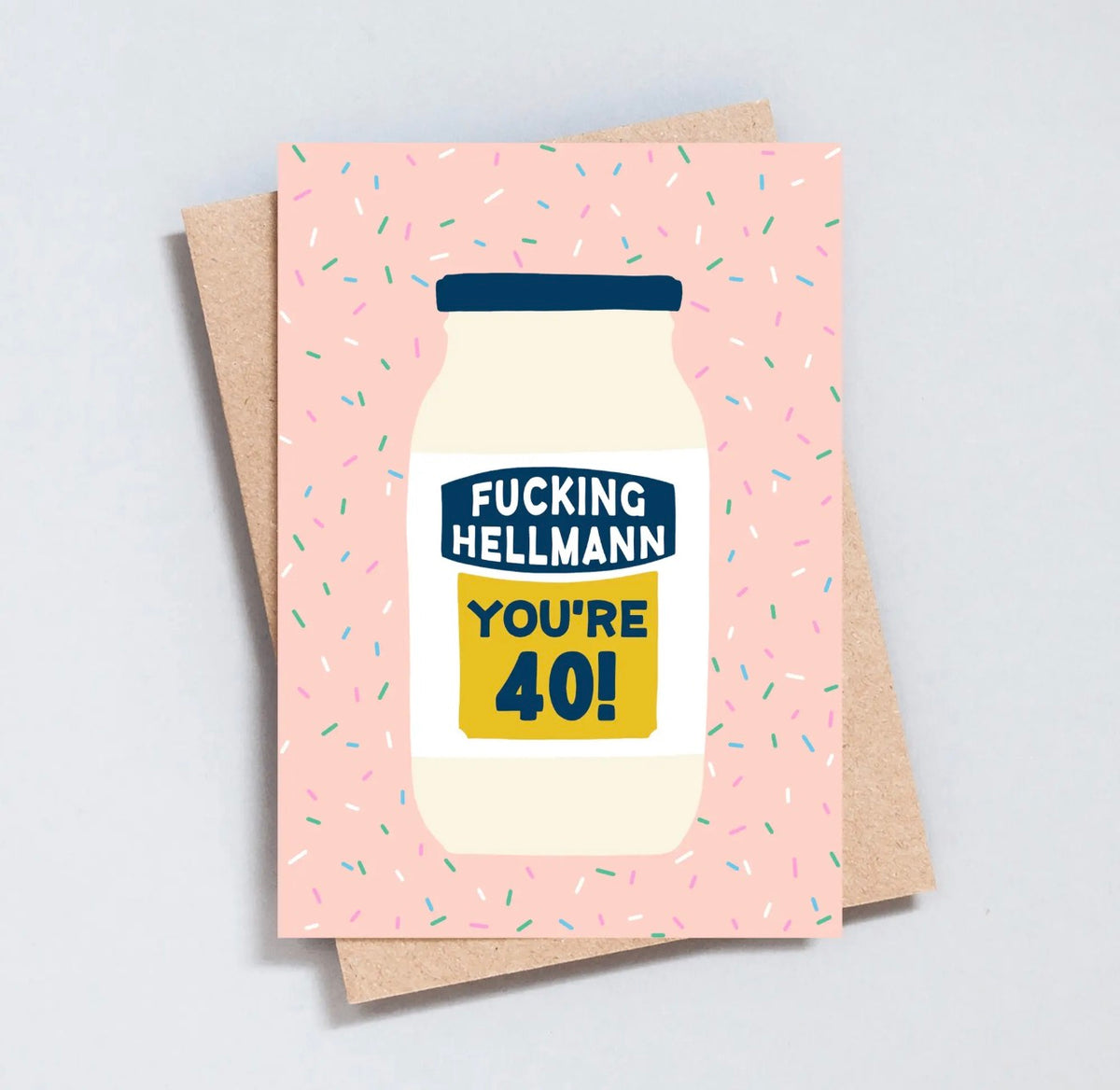 Fucking Hellmann 40th Birthday Card