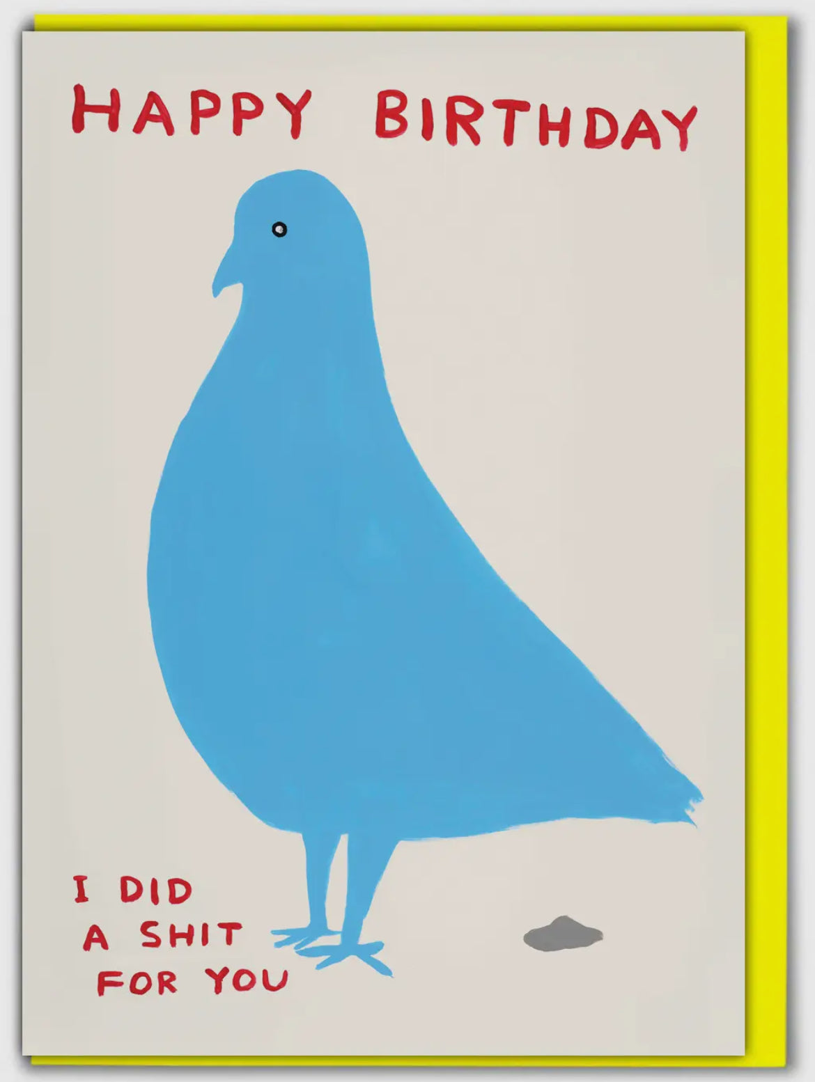 Pigeon Birthday Shit Card