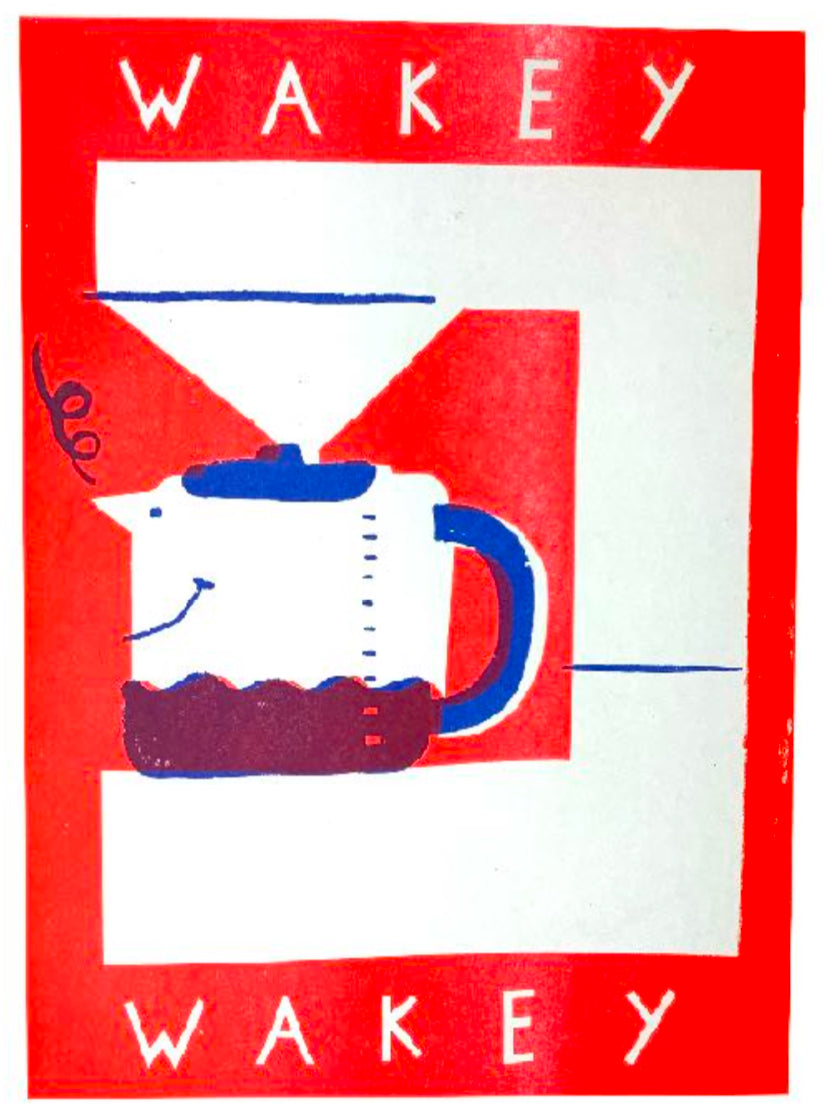 Wakey Wakey Print