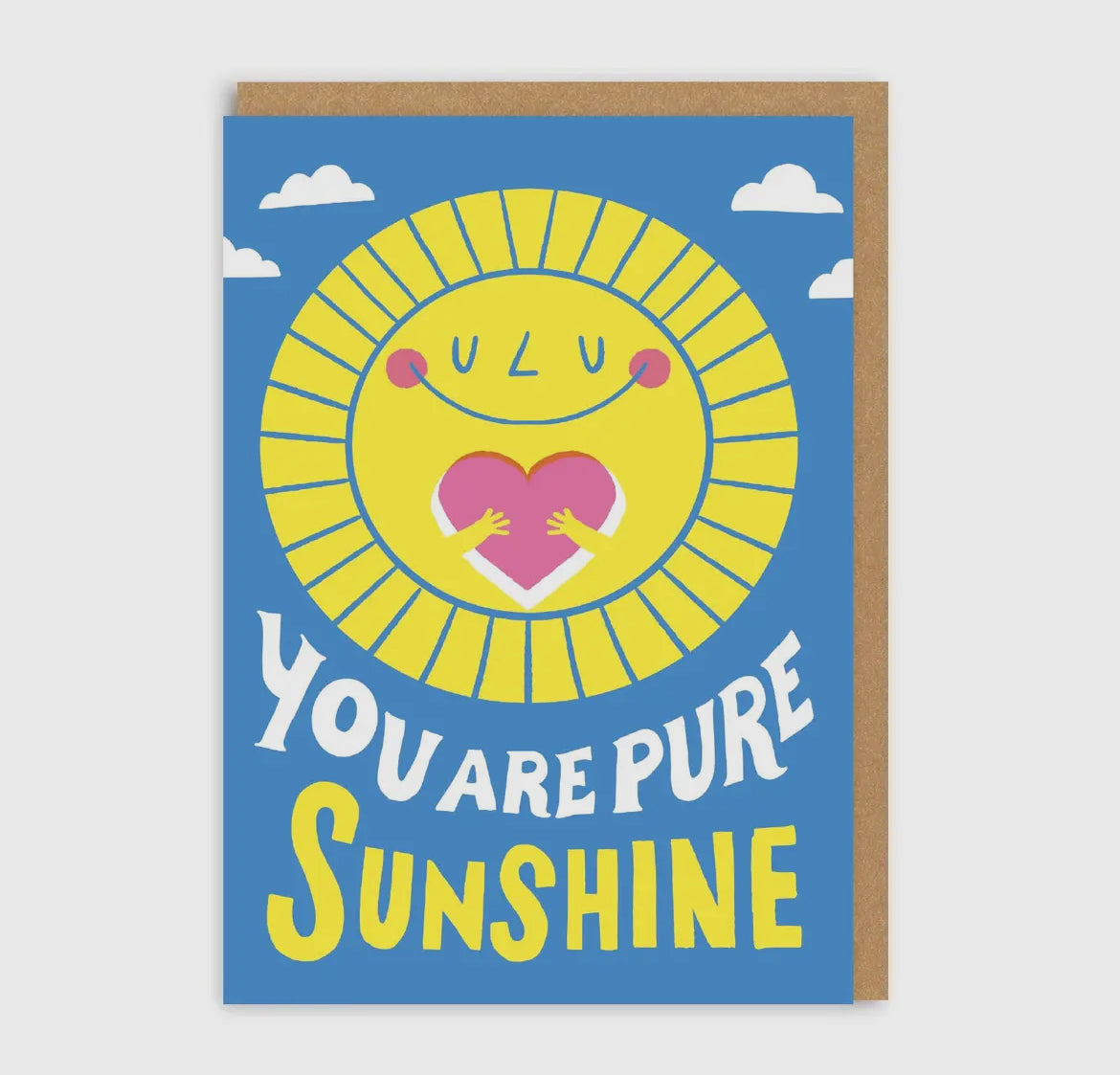 You Are Pure Sunshine Greeting Card
