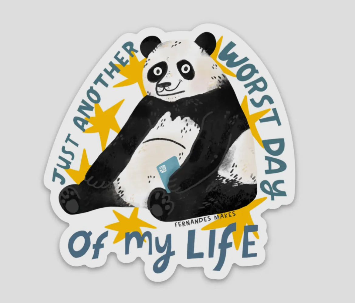 Just Another Worst Day of My Life Panda Vinyl Sticker