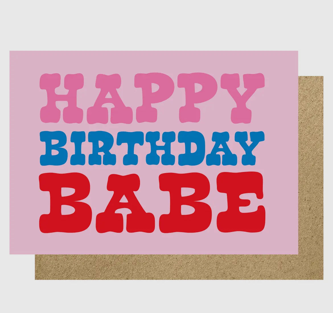 Happy Birthday Babe Card