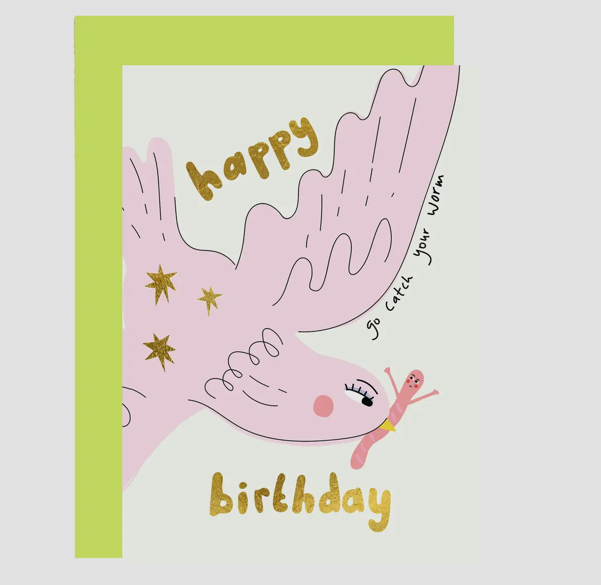 Go Catch Your Worm Birthday Card