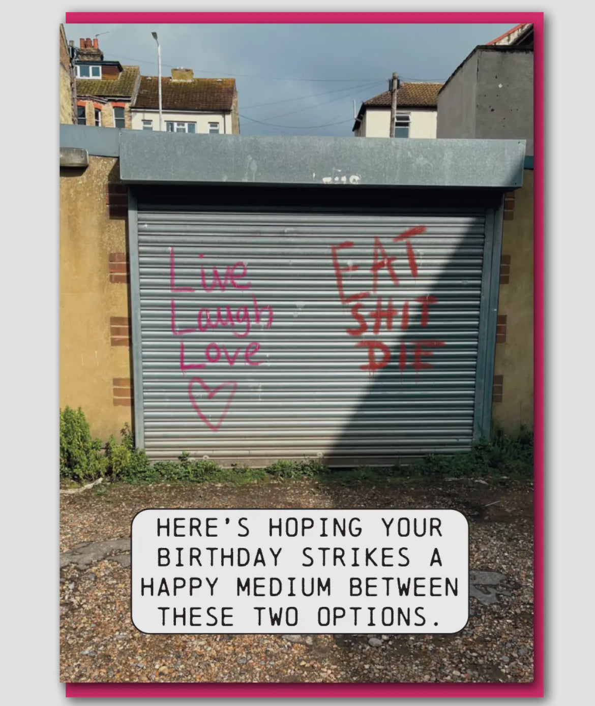 Live Laugh Shit Birthday Card