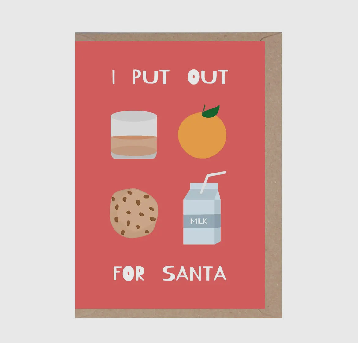 I Put Out For Santa Christmas Card