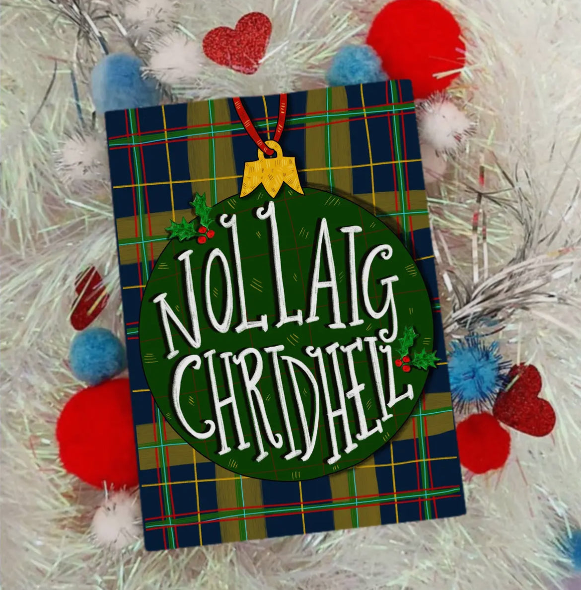 Nollaig Chridheil! (Merry Christmas Gaelic) Christmas Card