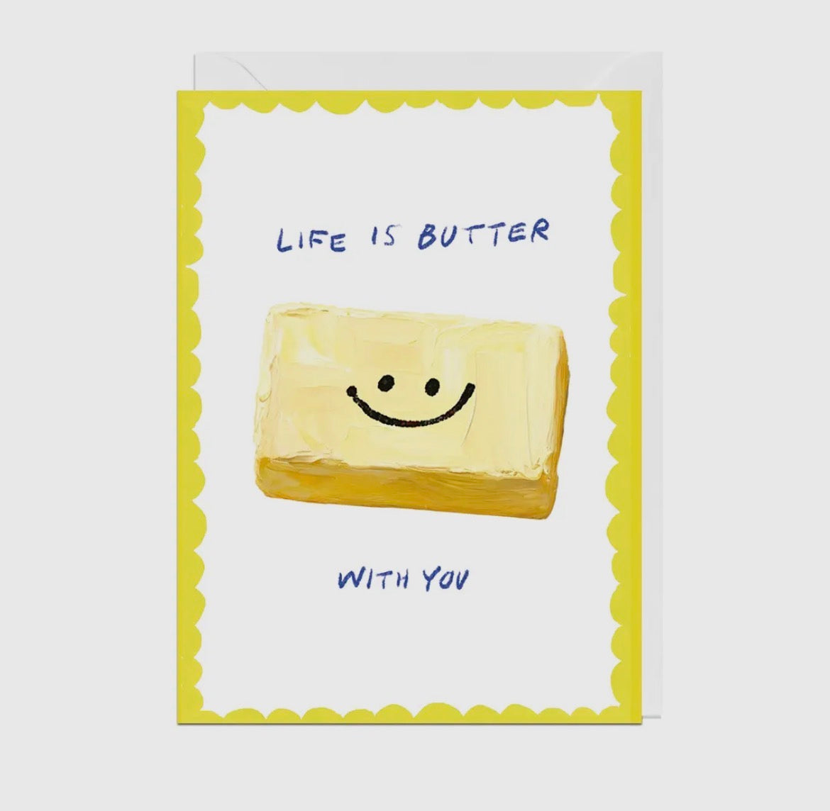 Life Is Butter with You Card