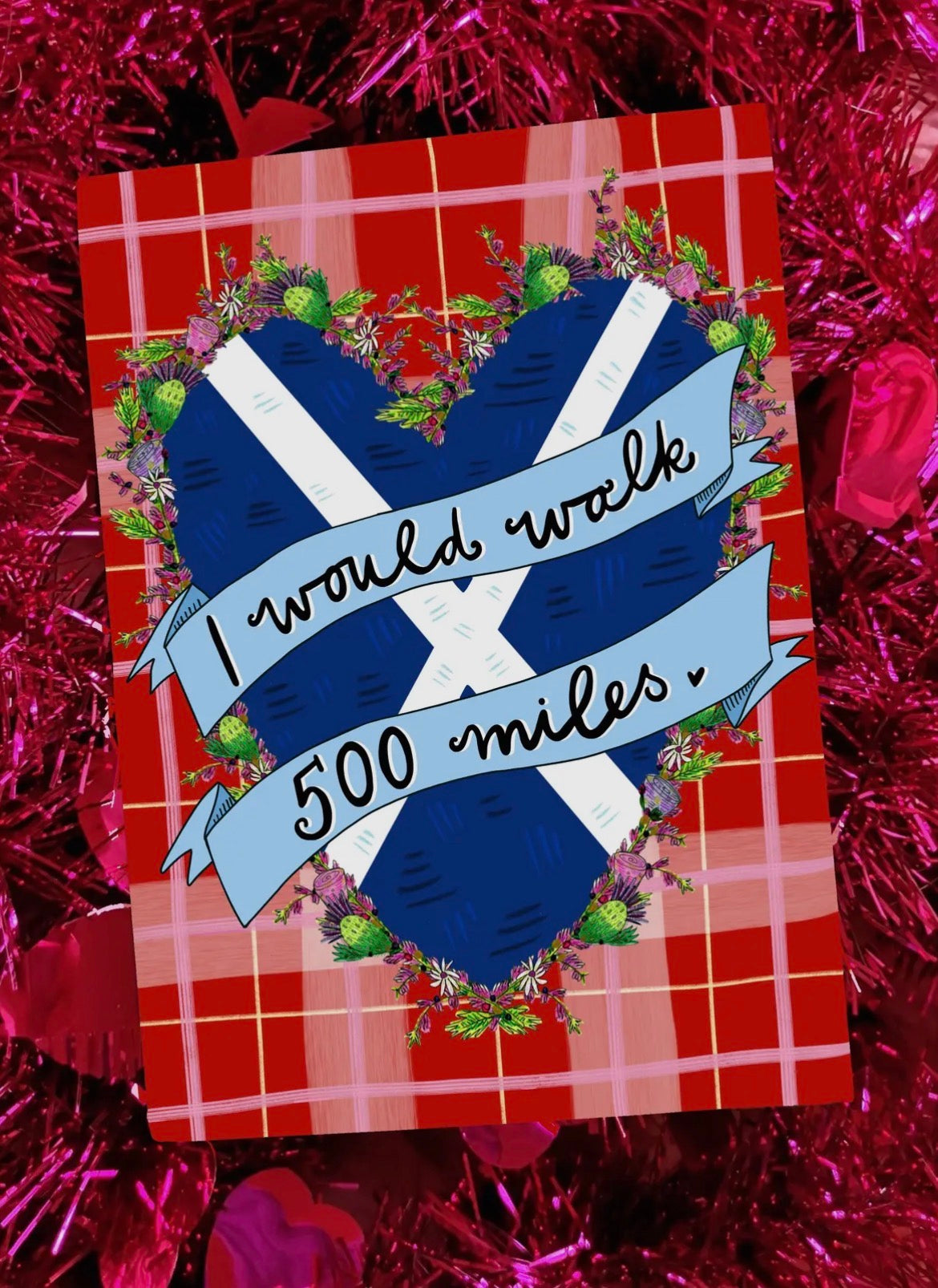 I Would Walk 500 Miles Card