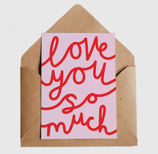 Love You So Much Card