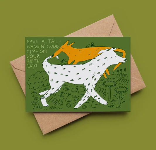 Have A Tail Waggin' Good Time On Your Birthday Greeting Card