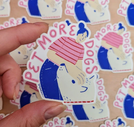 Pet More Dogs Sticker