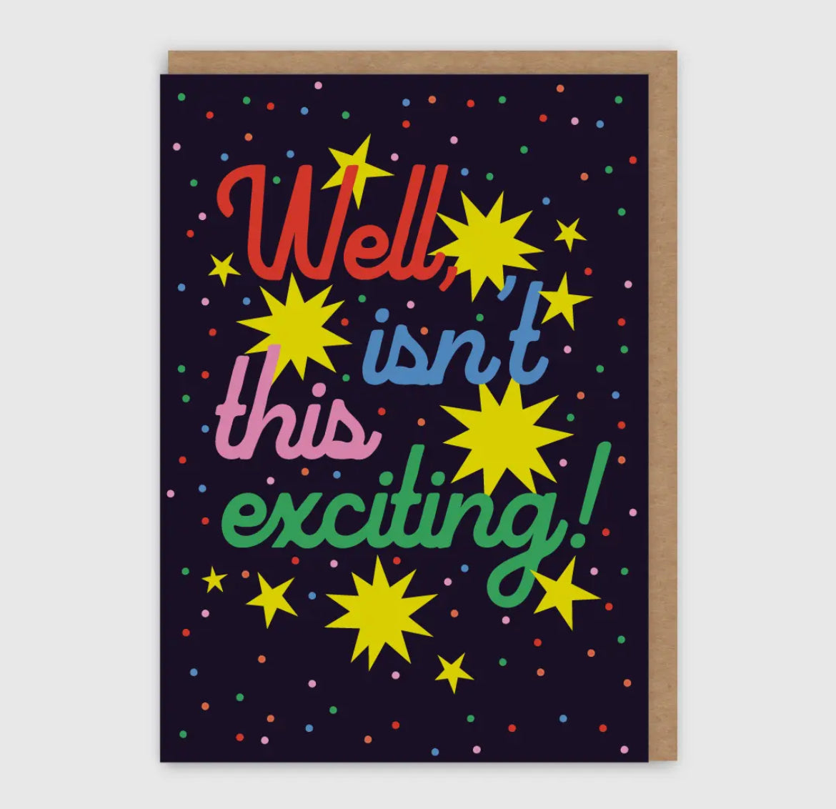 Well Isn't This Exciting Card