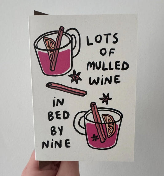 Lots of Mulled Wine in Bed By Nine Card