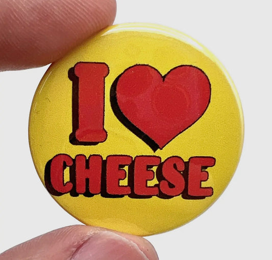 I Love Cheese Button Pin Badge