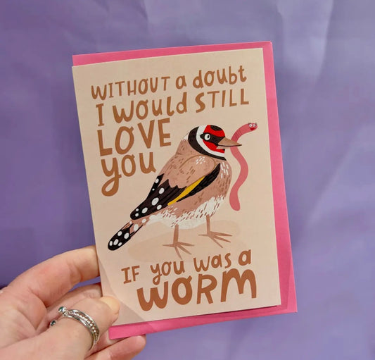 I Would Still Love You Card