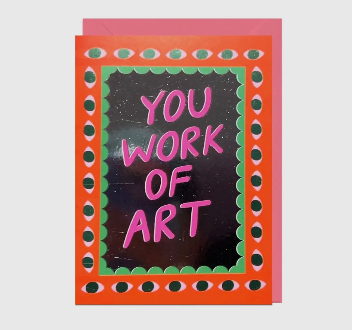 You Work of Art Card