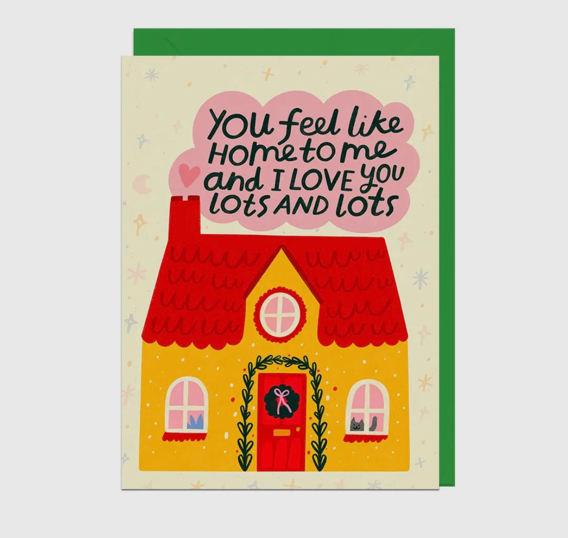 Feel Like Home To Me Card