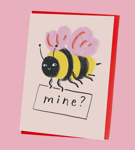 Bee Mine Greeting Card