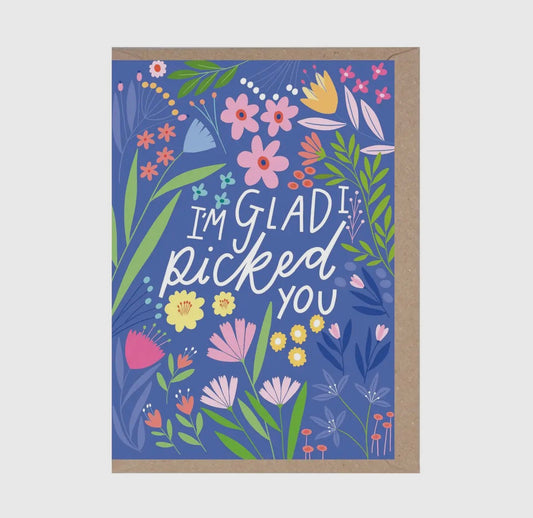 I'm Glad I Picked You Card