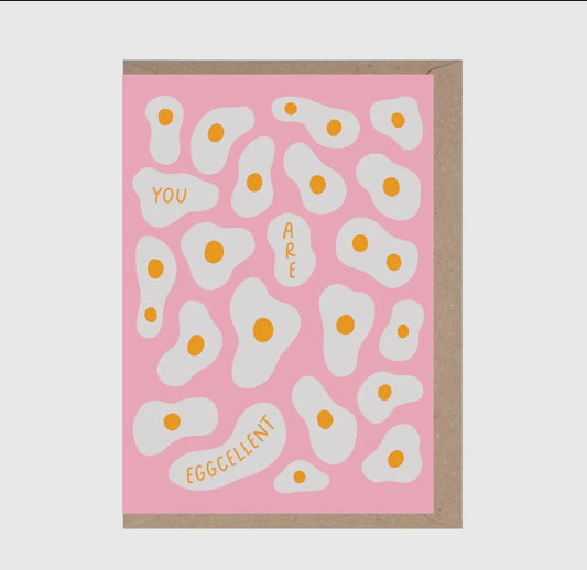 You Are Eggcellent Card