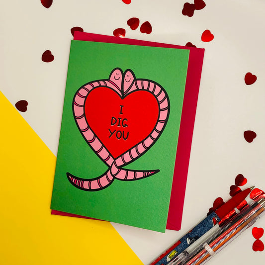 I Dig You Card