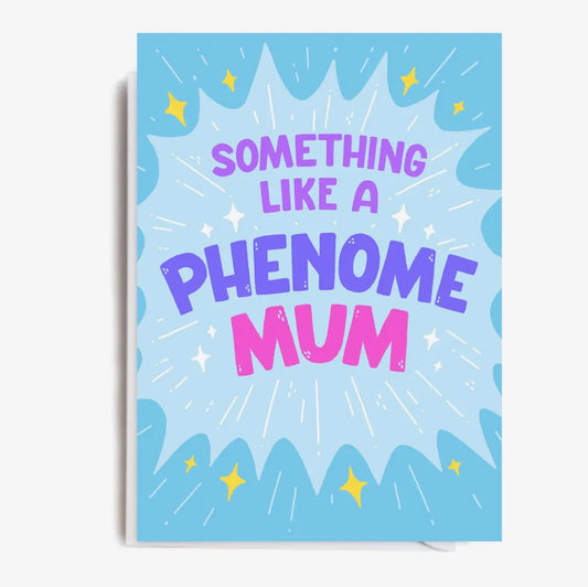 Phenome Mum Card
