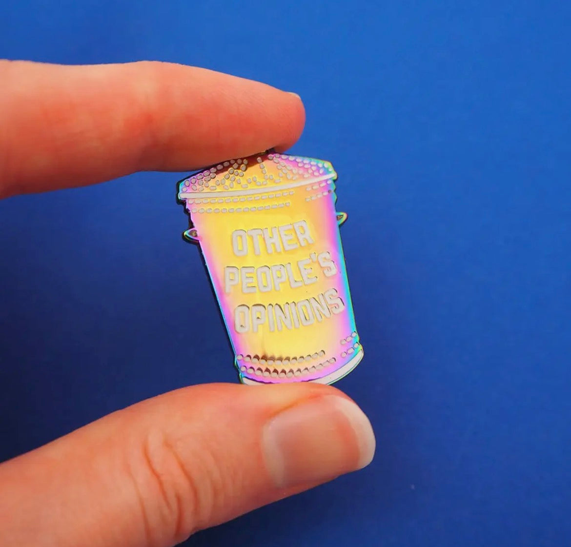 Other People's Opinions Enamel Pin