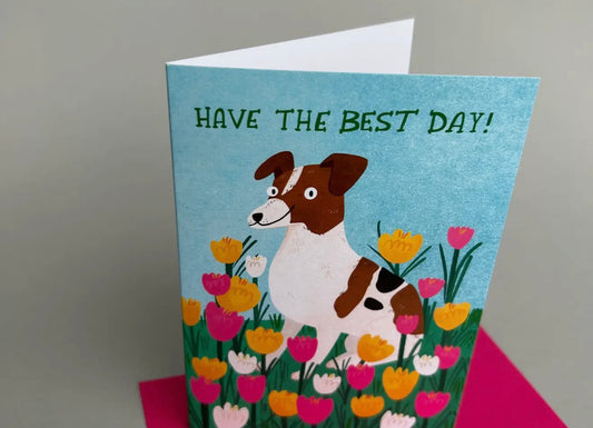 Have the Best Day Greeting Card