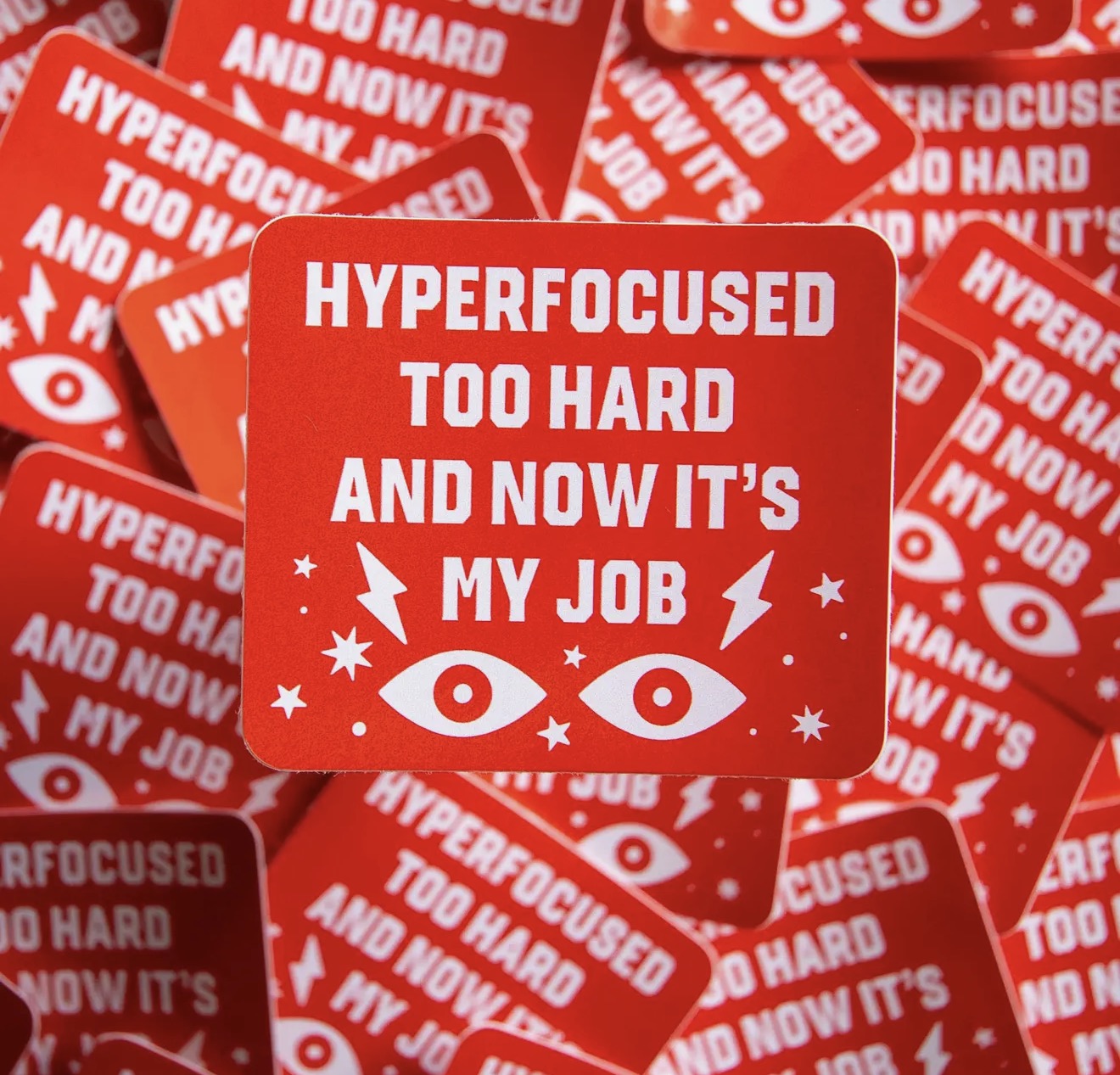 Hyperfocused Too Hard Vinyl Sticker