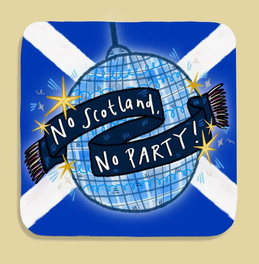 No Scotland, No Party! Scotland World Cup Disco Coaster
