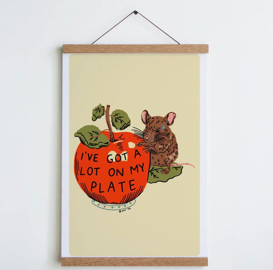 A Lot On My Plate Print