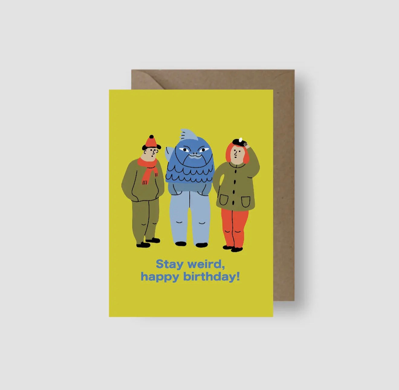 Stay Weird Birthday Greeting Card