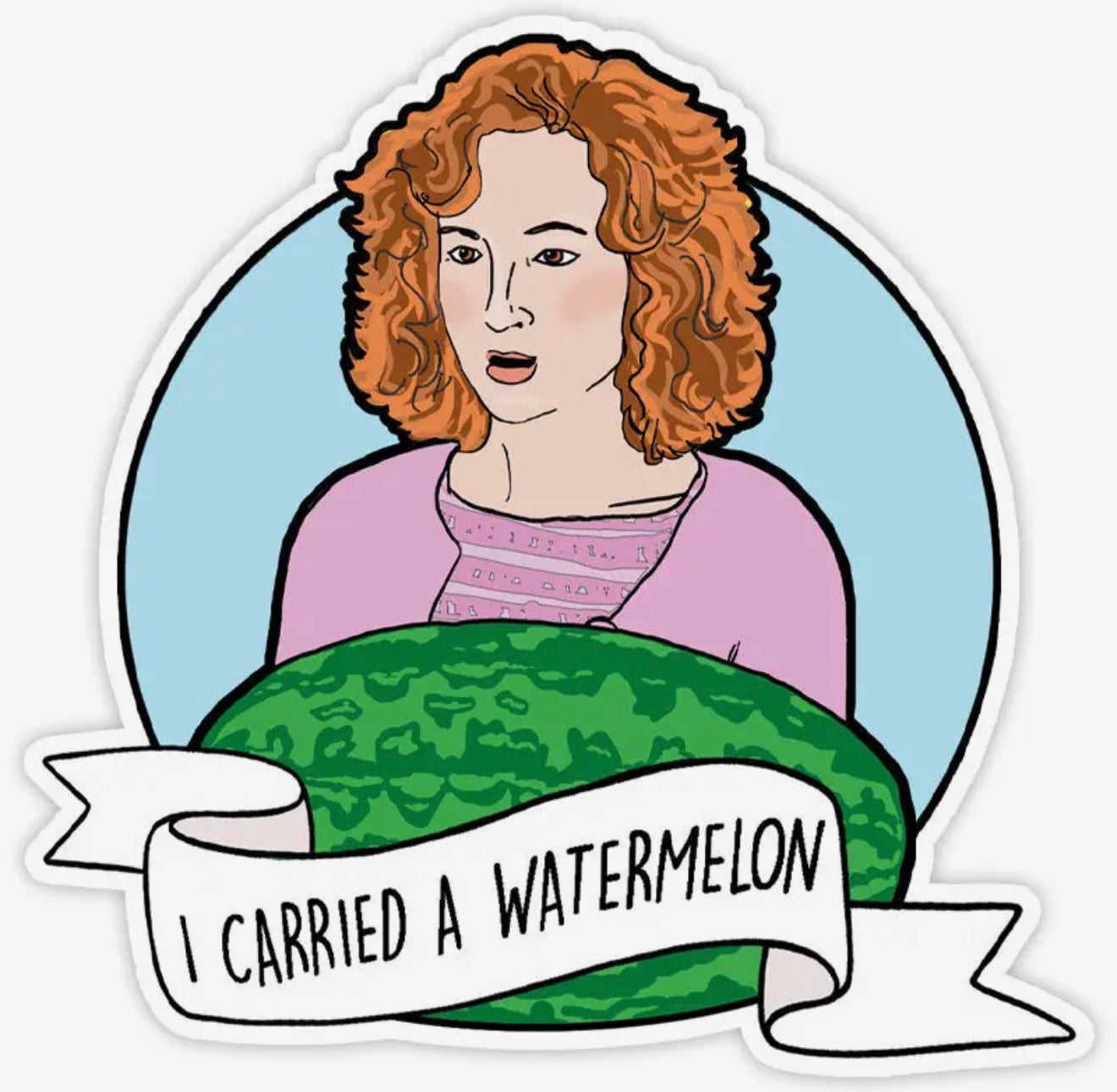 I Carried A Watermelon Vinyl Sticker