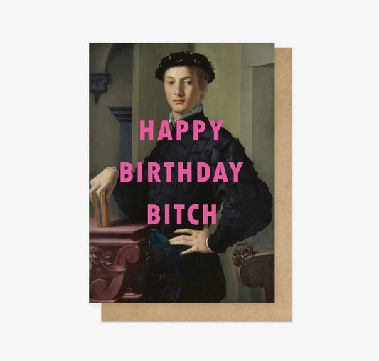 Birthday Bitch Greetings Card