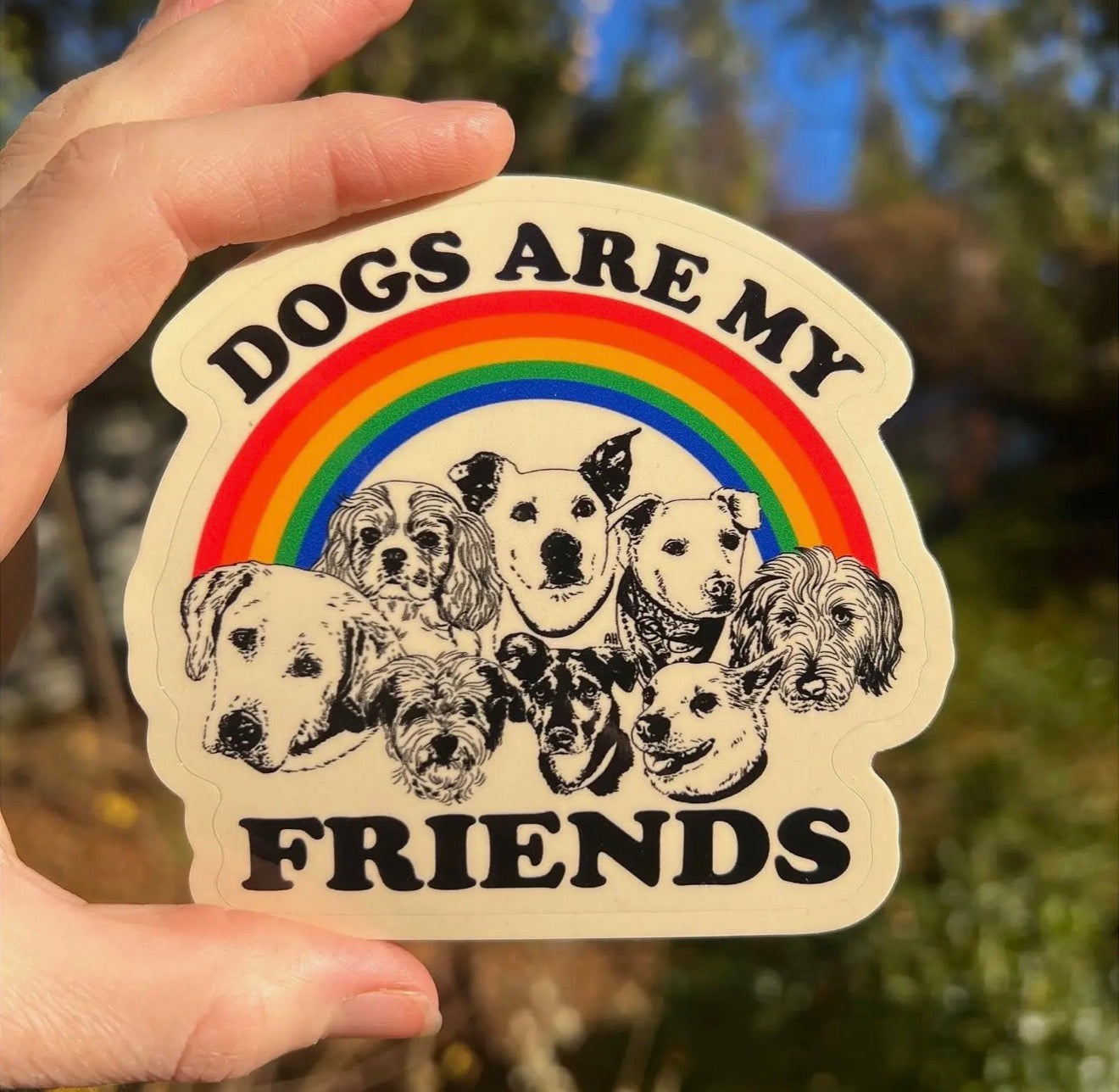 Dogs Are My Friends Sticker