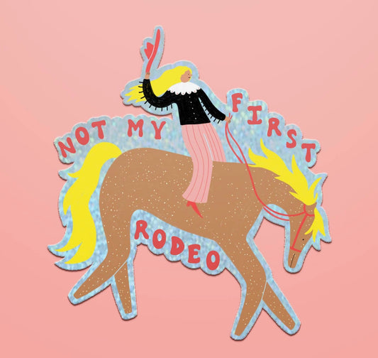 Not My First Rodeo Sticker