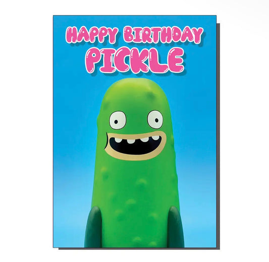 Happy Birthday Pickle Greetings Card