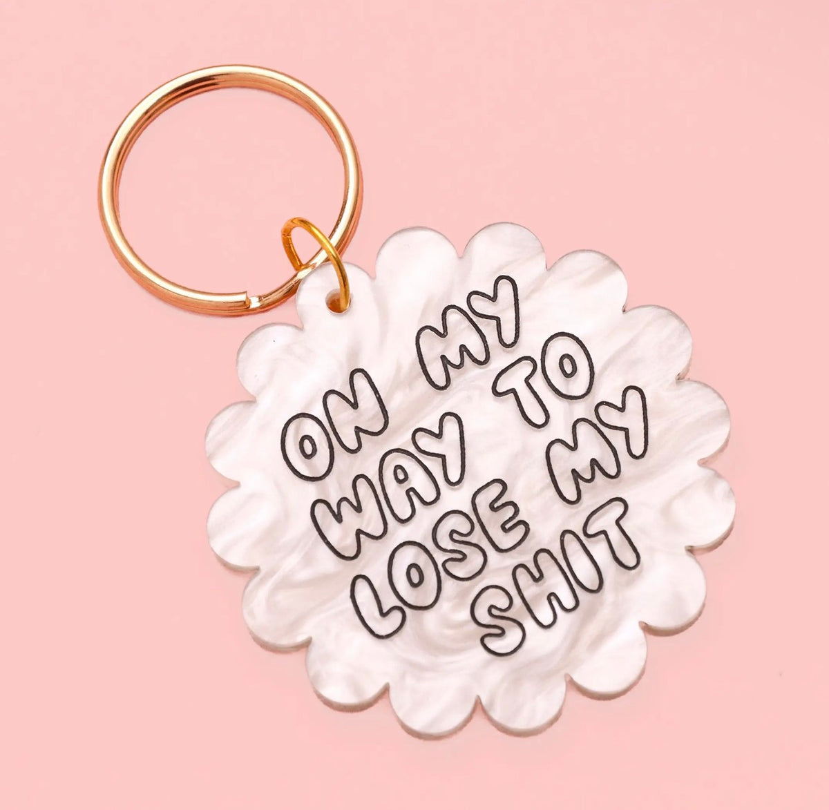On My Way To Lose My Shit Acrylic Keyring